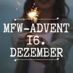 MfW Adventskalender 16. Dezember 2018