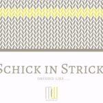 Schick in Strick: dressed like ......